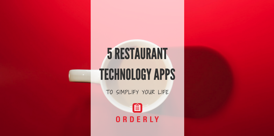 5 Restaurant Apps That Will Simplify Your Life