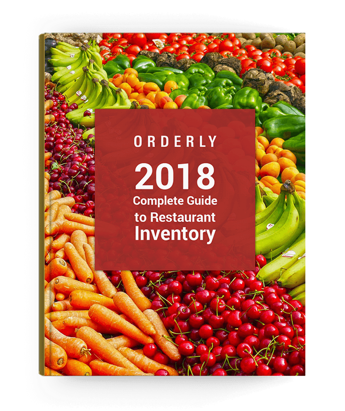 The 2018 Complete Guide to Restaurant Inventory