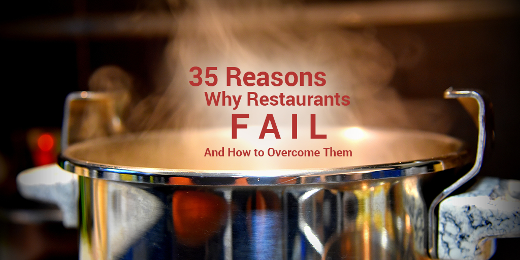 35 Reasons Why the Restaurant Failure Rate is So High