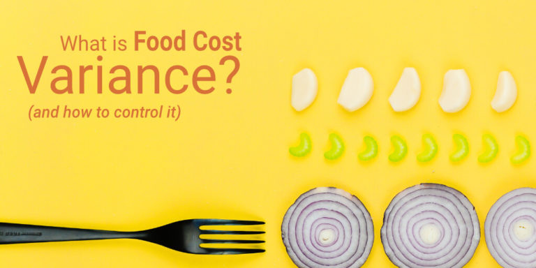Food Cost Variance: What is it and How to Control it | Orderly